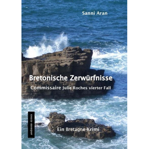 Sanni Aran - Bretonische Zerwürfnisse