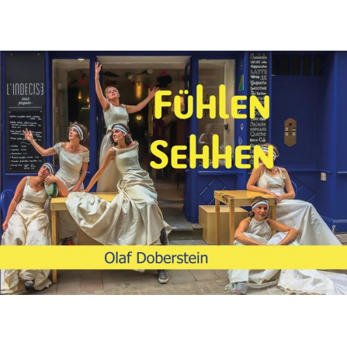 Olaf Doberstein - Fühlen Sehhen