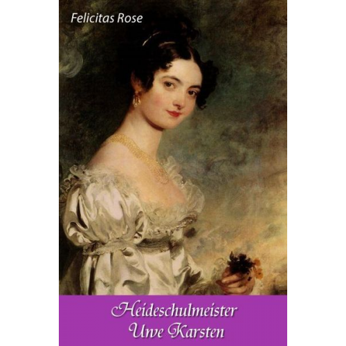 Felicitas Rose - Heideschulmeister Uwe Karsten