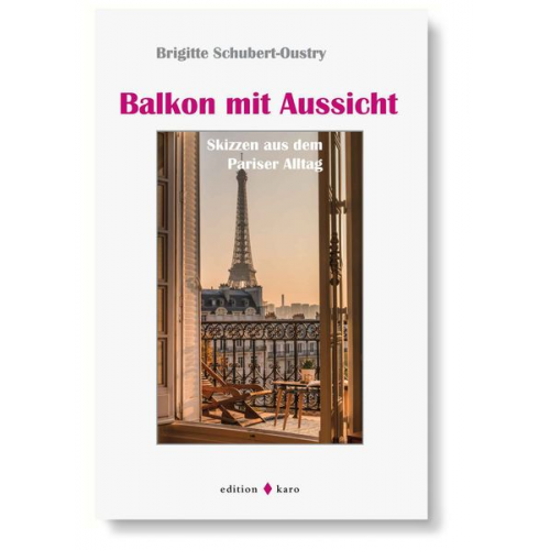 Brigitte Schubert-Oustry - Balkon mit Aussicht