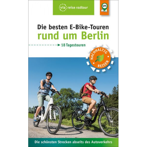 Ulrike Wiebrecht - Die besten E-Bike-Touren rund um Berlin