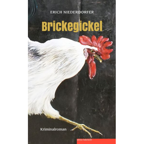 Erich Niederdorfer - Brickegickel