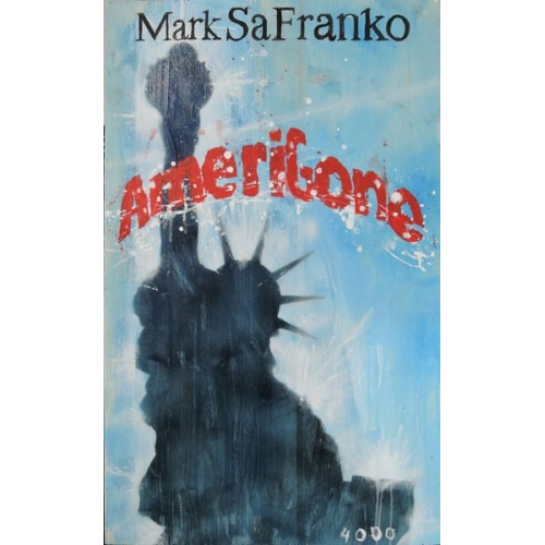 Mark SaFranko - Amerigone