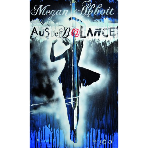 Megan Abbott - Aus der Balance