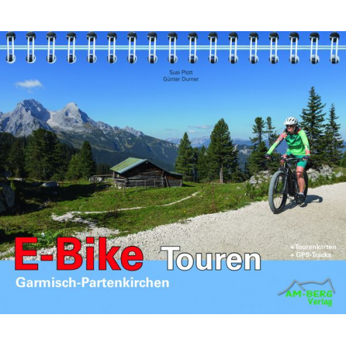 Susi Plott Günter Durner - E-Bike Touren Garmisch-Partenkirchen