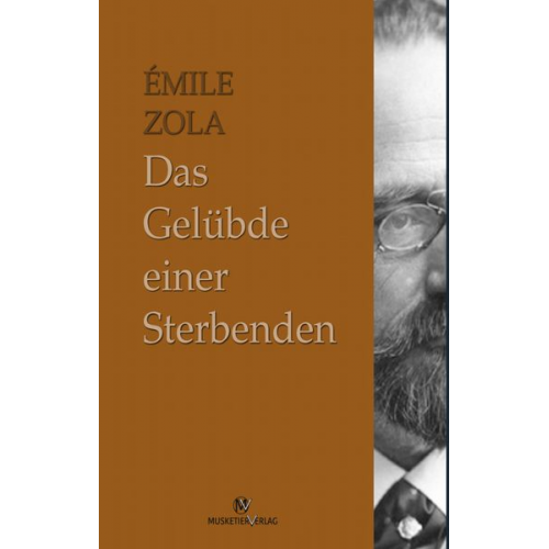 Emile Zola - Das Gelübde einer Sterbenden