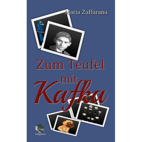 Zaffarana Maria - Zum Teufel mit Kafka