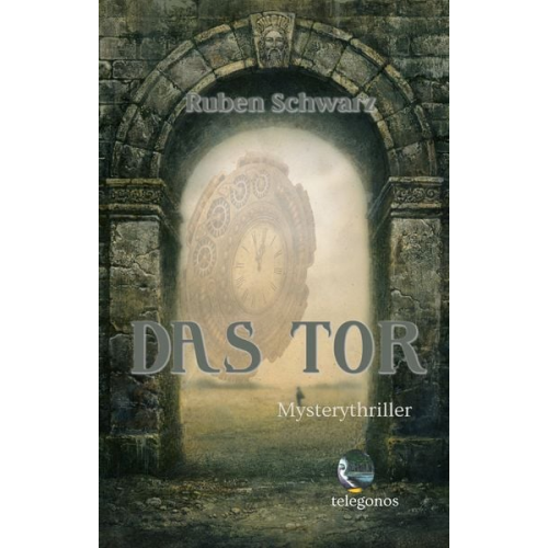 Ruben Schwarz - Das Tor