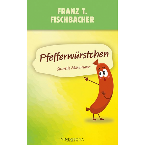 Franz T. Fischbacher - Pfefferwürstchen