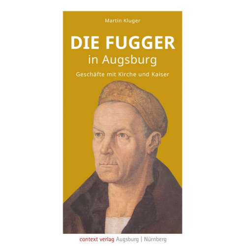 Martin Kluger - Die Fugger in Augsburg