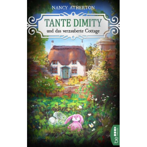 Nancy Atherton - Tante Dimity und das verzauberte Cottage