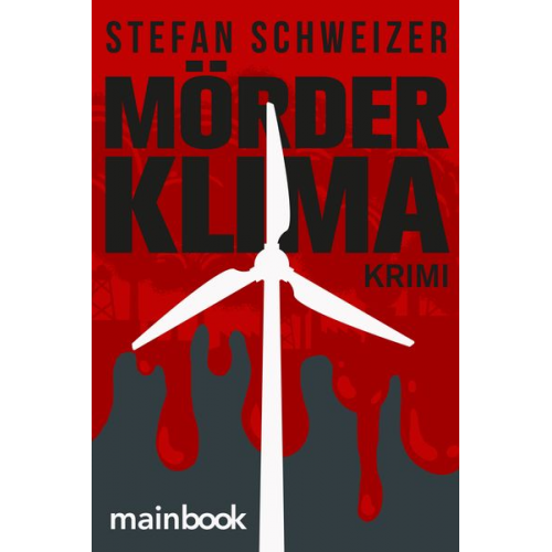 Stefan Schweizer - Mörderklima