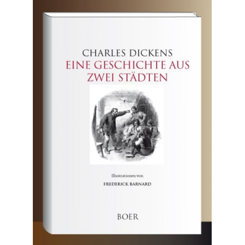 Charles Dickens - Eine Geschichte aus zwei Städten