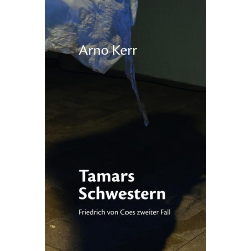 Arno Kerr - Tamars Schwestern