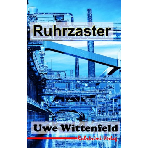 Uwe Wittenfeld - Ruhrzaster