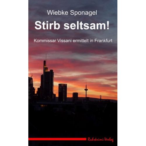 Wiebke Sponagel - Stirb seltsam!