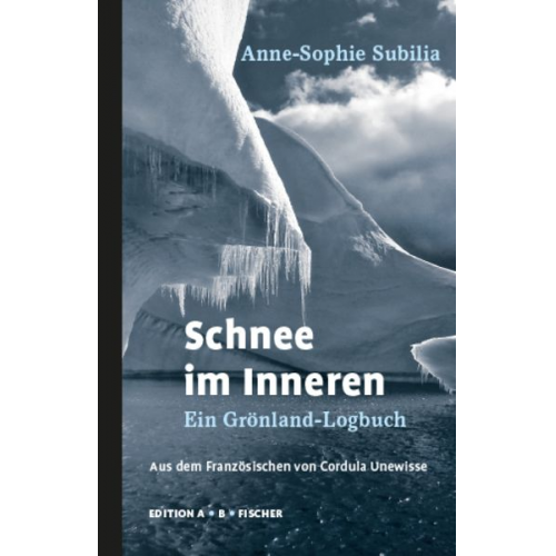 Anne-Sophie Subilia - Schnee im Inneren