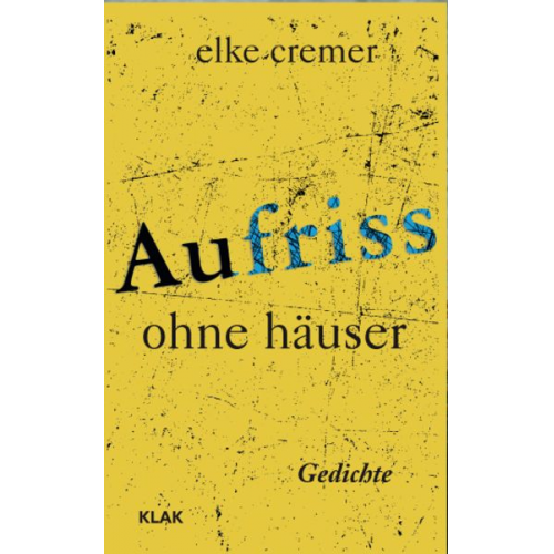 Elke Cremer - Aufriss ohne Häuser