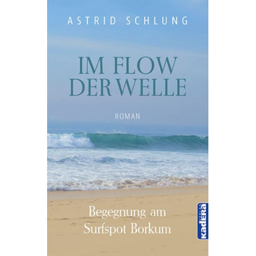 Astrid Schlung - Im Flow der Welle