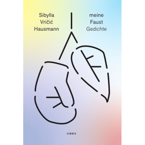 Sibylla Vričić Hausmann - Meine Faust