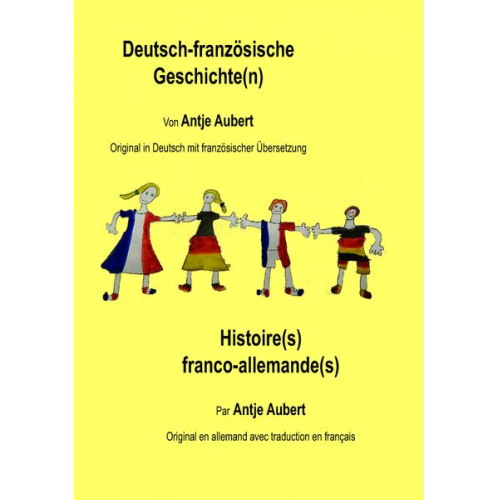 Antje Aubert - Deutsch-französische Geschichte(n)