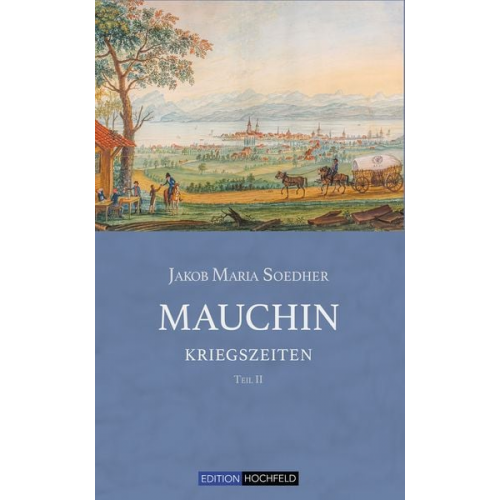 Jakob Maria Soedher - Mauchin - Kriegszeiten