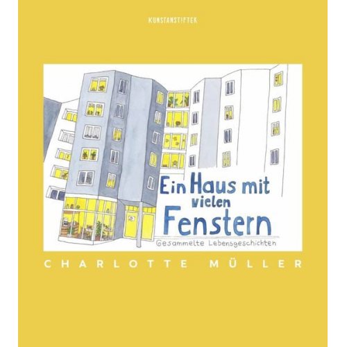 Charlotte Müller - Ein Haus mit vielen Fenstern