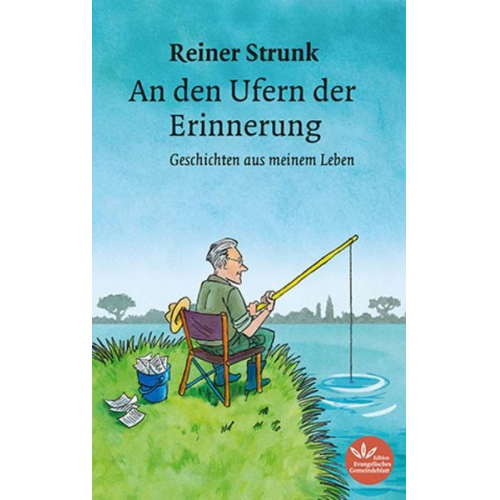 Strunk Reiner - An den Ufern der Erinnerung