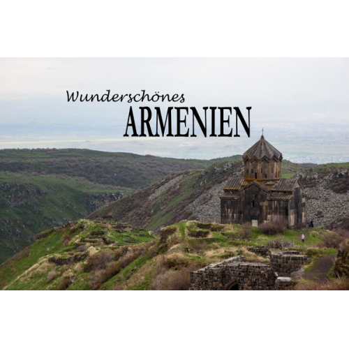 Edition Dünentraum - Wunderschönes Armenien