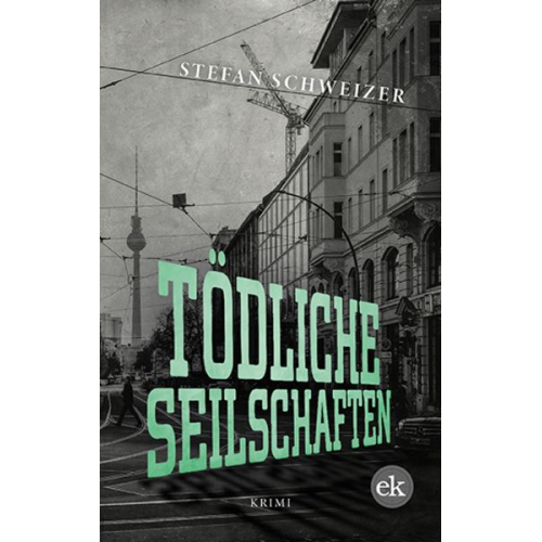 Stefan Schweizer - Tödliche Seilschaften