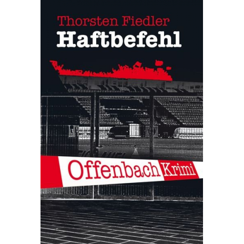 Thorsten Fiedler - Haftbefehl