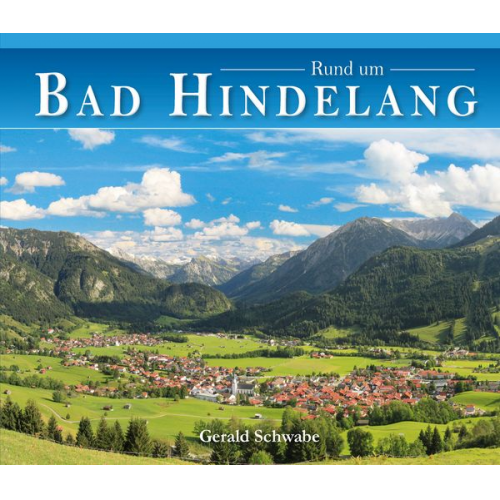 Gerald Schwabe - Rund um Bad Hindelang