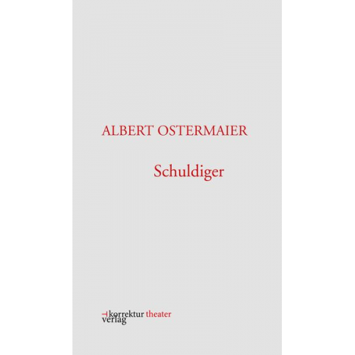 Albert Ostermaier - Schuldiger