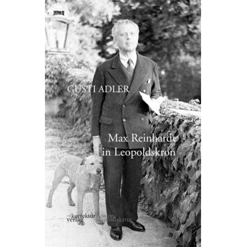 Gusti Adler - Max Reinhardt in Leopoldskron