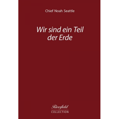 Chief Noah Seattle - Wir sind ein Teil der Erde