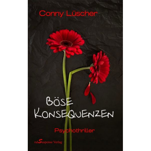 Conny Lüscher - Böse Konsequenzen