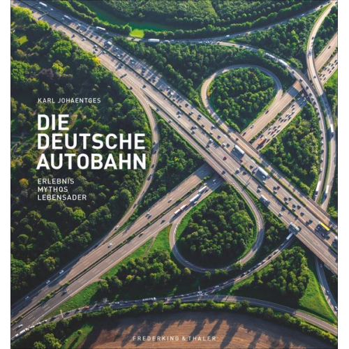 Karl Johaentges - Die Deutsche Autobahn