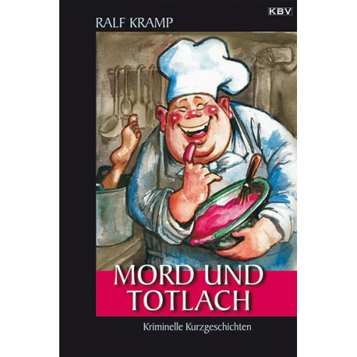 Ralf Kramp - Mord und Totlach