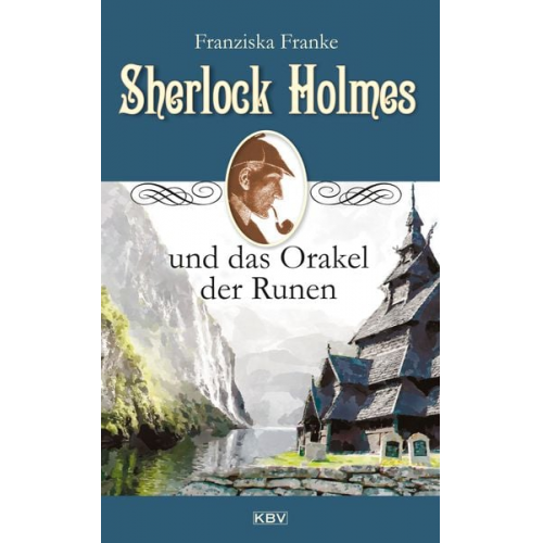 Franziska Franke - Sherlock Holmes und das Orakel der Runen