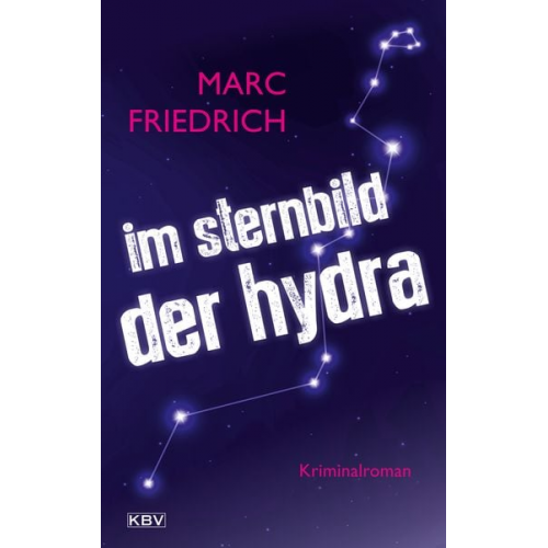 Marc Friedrich - Im Sternbild der Hydra