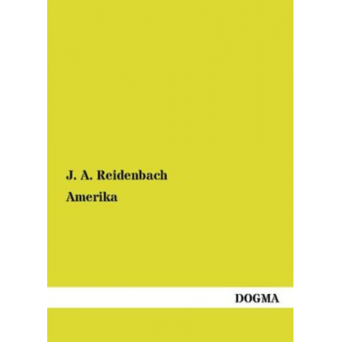 J. A. Reidenbach - Amerika