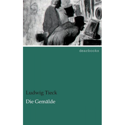 Ludwig Tieck - Die Gemälde