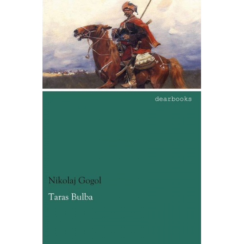 Nikolaj Wassiljewitsch Gogol - Taras Bulba