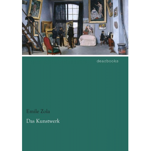 Emile Zola - Das Kunstwerk
