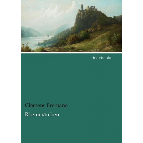 Clemens Brentano - Rheinmärchen