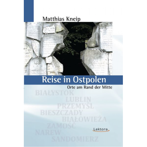Matthias Kneip - Reise in Ostpolen