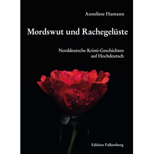 Hamann Anneliese - Mordswut und Rachegelüste