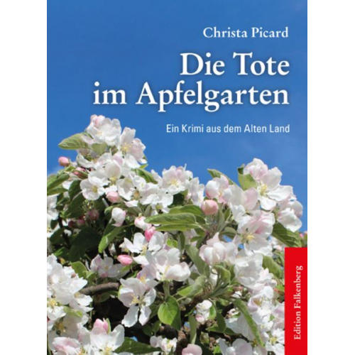 Christa Picard - Die Tote im Apfelgarten