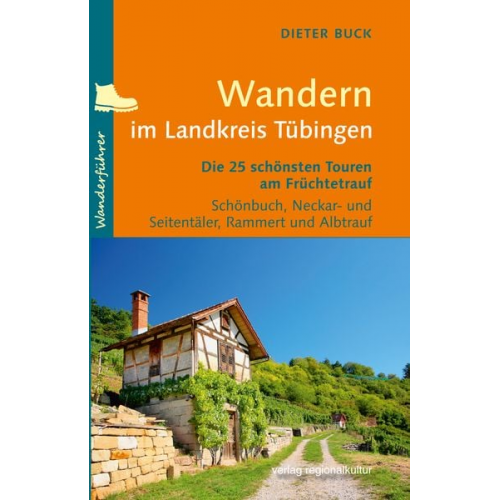 Dieter Buck - Wandern im Landkreis Tübingen