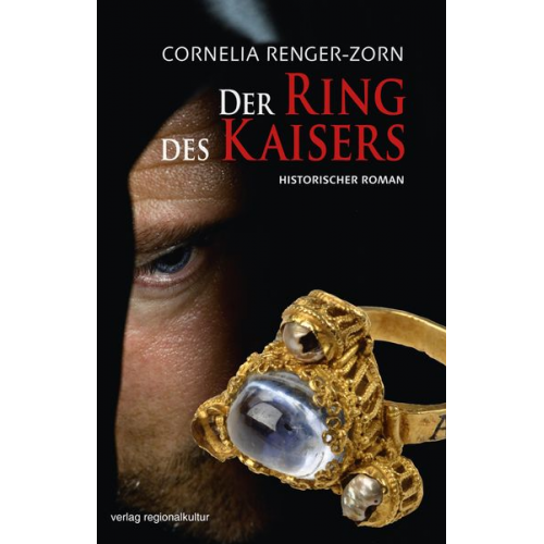 Cornelia Renger-Zorn - Der Ring des Kaisers